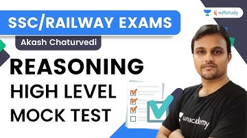 Reasoning High Level Mock Test | SSC and Railway Exams | Akash Chaturvedi | Wifistudy