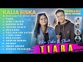 TIARA Kalia Siska ft Ska 86 Full Album