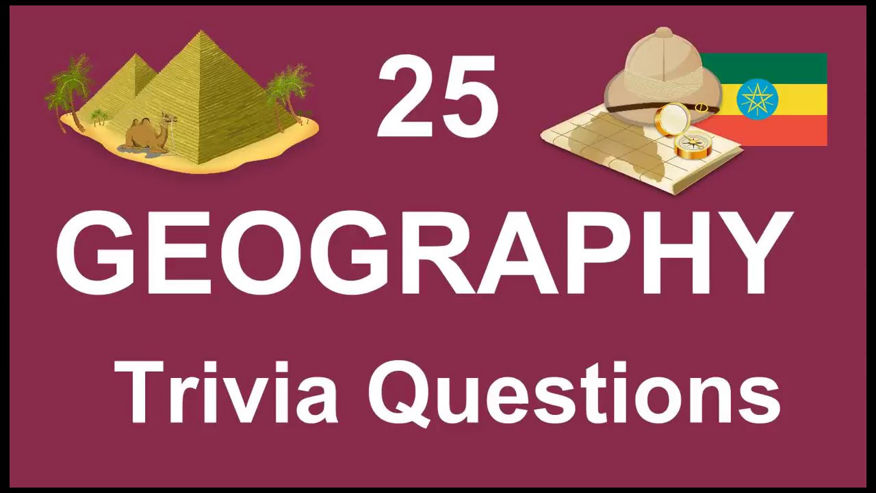 25 Geography Trivia Questions Trivia Questions Answers Youtube