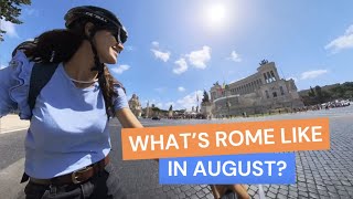 Whats Rome Like In August?