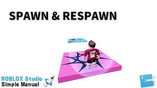 【Spawn & Respawn】ROBLOX Studio 🚀Simple manual🚀