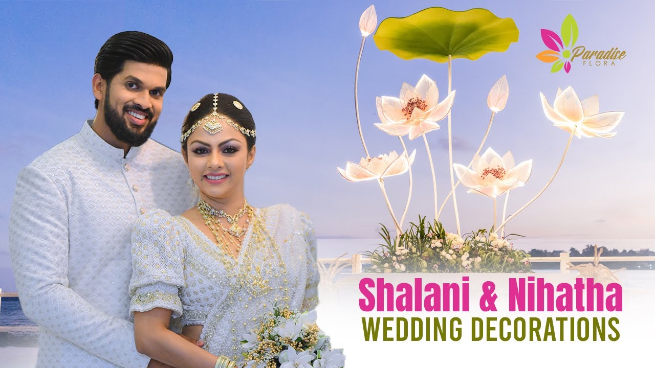 ශලනිගේ ලස්සන දවස මලින් හැඩ වුනේ මෙහෙමයි I SHALANI THARAKA WEDDING DECORATIONS I PARADISE FLORA