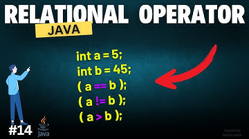 Java Relational Operators Explained | Chapter-14 | Java Tutorial For Beginners