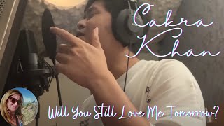 Hands-Down Favorite Version! ~ Reaction to Cakra Khan "Will You Still Love Me Tomorrow" Cover