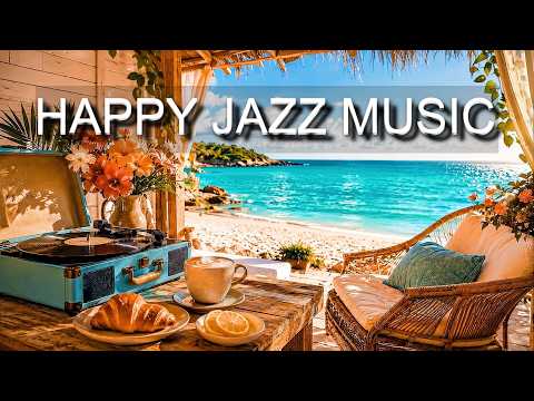 Happy Jazz Music ☕ Bossa Nova background for Happy Moods, Stress Relief and Relaxing