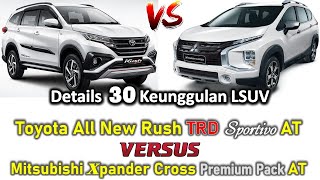 TERSADAR!!! INILAH KEUNGGULAN ALL NEW RUSH/TERIOS VS XPANDER CROSS (TIPE TERTINGGI)