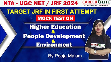 Mock Test On Higher Edu. & People Devmnt. & EVS | NTA UGC NET/JRF 2024 | By Pooja Maam | Careerflite