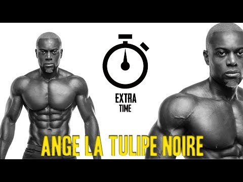 Extra time - Ange La Tulipe Noire (IFBB Mens physique)