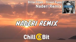 Billie Eilish - Ocean Eyes (Naderi Remix)