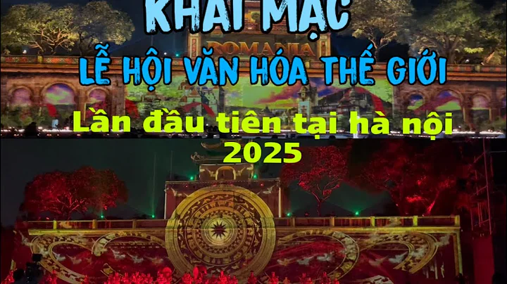 Lễ hội văn hóa thế giới 2025 Tổ chức quy mô chưa từng có tại Hà Nội