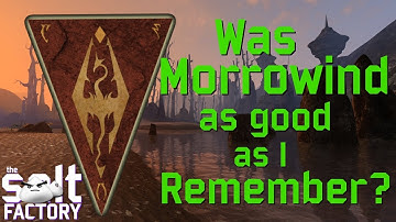 Was Morrowind as good as I remember? - A look at the game