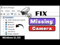 [FIXED] - Camera Missing in Device Manager Windows 11
