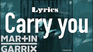 Martin Garrix  Carry You 1 Hour