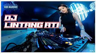 DJ LINTANG ATI \