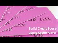 A credit card to build a Credit score