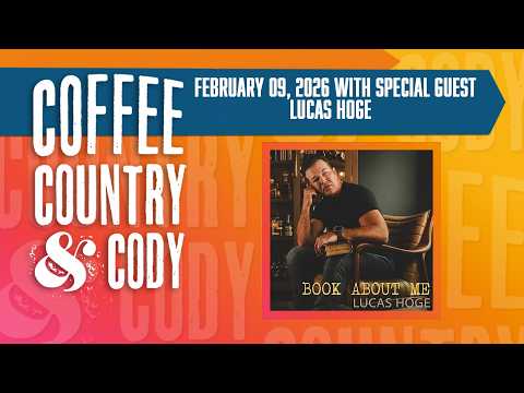 Coffee, Country & Cody: February 9, 2026 - Lucas Hoge
