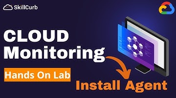 Learn Google Cloud Monitoring - Install Agent and Configure Dashboard