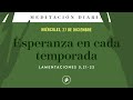 Esperanza en cada temporada – Meditación Diaria