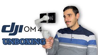 DJI OM4 Unboxing | الأداة التي ستجعل تصوير هاتفك إحترافي و عالمي