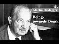 Martin Heidegger, Lecture 4:  Being-towards-Death