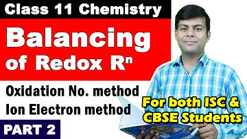 Redox Reaction Balancing - Part 2 | Oxidation Number & Ion Electron Method | Class 11 Chemistry