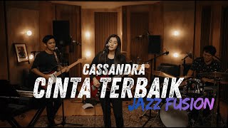 Download Lagu Cassandra - Cinta Terbaik COVER JAZZ FUSION MP3