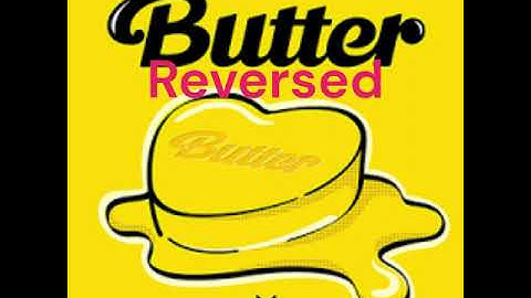 BTS - Butter Reversed