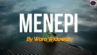 Menepi - Ngatmombilung | Cover by Woro Widowati LIRIK