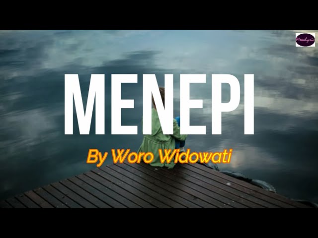 Menepi - Ngatmombilung | Cover by Woro Widowati LIRIK class=