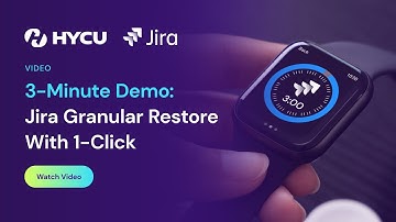 Oops, I shouldn’t have done that! | Jira Granular Restore with 1-click
