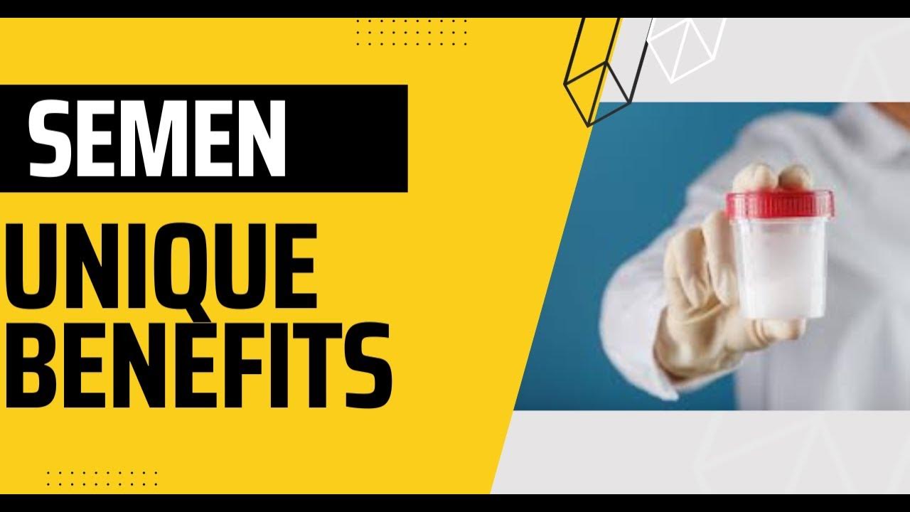 health-benefits-of-swallowing-semen-health-semen-sperm-youtube