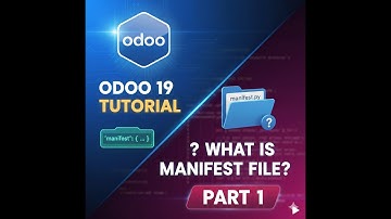 Odoo 19 Tutorial – What is Manifest File? (Part 1)
