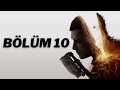 Dying Light 2 Hikaye Türkçe Bölüm #10 [Yel Değirmenini Patlatıyoruz]