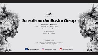 Surealisme dan Sastra Gelap | Muhammad Ali Fakih | Lesehan Sastra Kutub Yogyakarta #1