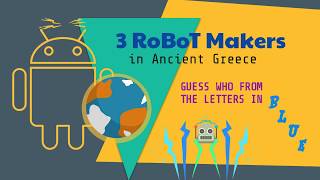 3 Robot Makers in Ancient Greece