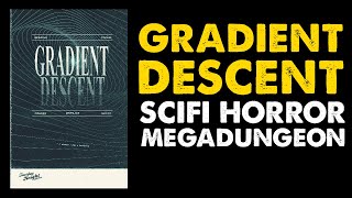 Gradient Descent: Scifi Megadungeon Review