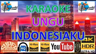 KARAOKE UNGU - 'Indonesiaku' M/V Karaoke UHD 4K Original ter_jernih