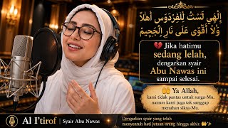 💔 Al I'tirof - Syair Abu Nawas Menyentuh Hati | Jika Hatimu Sedang Lelah, Dengarkan Sampai Selesai