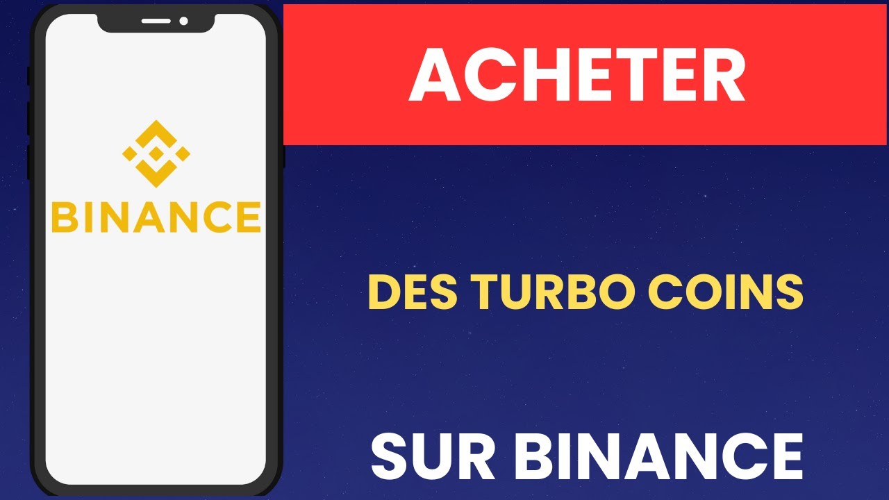 Comment acheter des Turbo Coins sur Binance