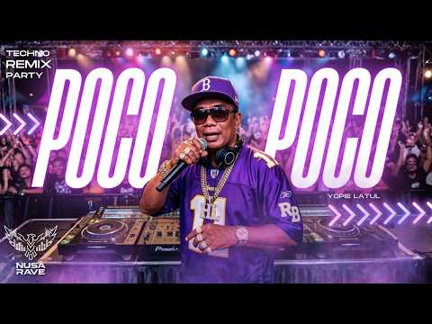 POCO POCO - Yopie Latul - Techno Party Remix 🔊🔥| Nusa Rave
