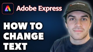 How to Change Text in Adobe Express (Full 2024 Guide)