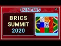 Brics Summit 2020 - In News