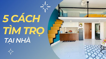 5 cách tìm phòng trọ tại nhà | Kinh nghiệm đi thuê trọ #8 | VSEARCH GROUP