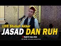 Live Shubuh Akbar Batam - "JASAD DAN RUH" - SENIN SUBUH MENGGAPAI KEBERKAHAN -  Batam