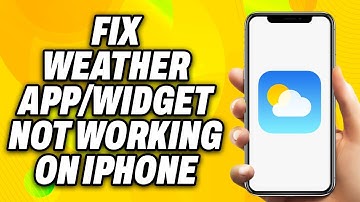 How To Fix Weather App Widget Not Working on iPhone (2025) -  Quick Fix