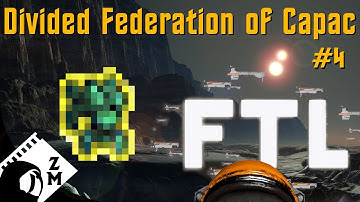 FTL - Divided Federation of Capac Part 4 (FTL playthrough)