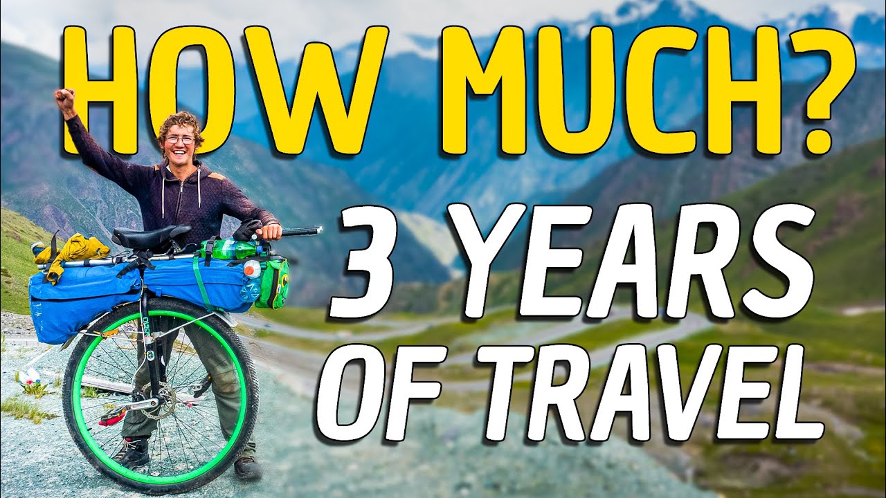 How Much Does it Cost to Travel The World? [3 YEARS] YouTube