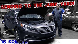 What could be so bad on this '16 Hyundai Sonata that the CAR WIZARD is sending it to the junk yard?