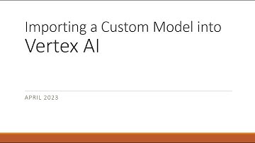 Deploy a custom model to Vertex AI