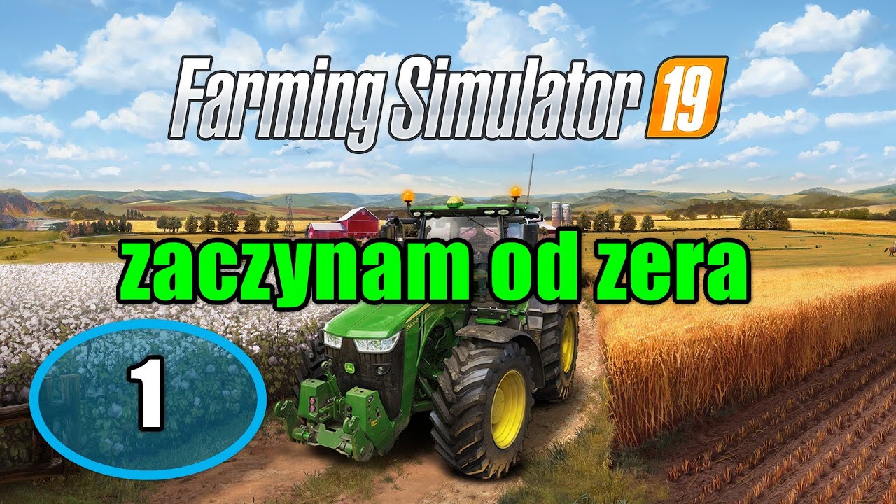 Farming Simulator 19 1  Zaczynam od zera